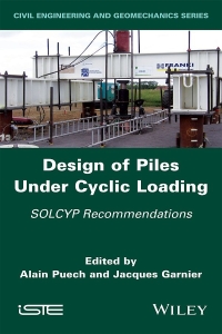 Cover image: Design of Piles Under Cyclic Loading: SOLCYP Recommendations 1st edition 9781786301987