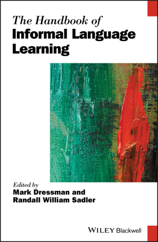 表紙画像: The Handbook of Informal Language Learning 1st edition 9781119472445