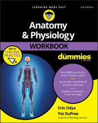 Cover image: Anatomy and Physiology Workbook For Dummies 3rd edition 9781119473596