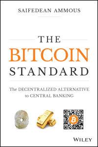 Omslagafbeelding: The Bitcoin Standard: The Decentralized Alternative to Central Banking 1st edition 9781119473862