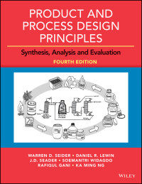 表紙画像: Product and Process Design Principles: Synthesis, Analysis and Evaluation, Enhanced Updated eText 4th edition 9781119282631