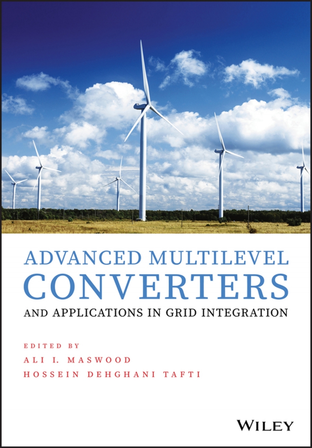 Advanced Multilevel Converters and Applications in Grid Integration 1st Edition
