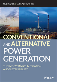 Cover image: Conventional and Alternative Power Generation: Thermodynamics, Mitigation and Sustainability 1st edition 9781119479352