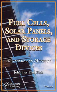 Cover image: Fuel Cells, Solar Panels, and Storage Devices: Materials and Methods 1st edition 9781119480105