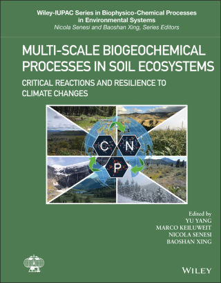 表紙画像: Multi-Scale Biogeochemical Processes in Soil Ecosystems 1st edition 9781119480341