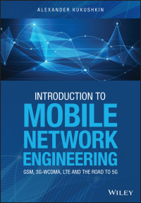 Cover image: Introduction to Mobile Network Engineering: GSM, 3G-WCDMA, LTE and the Road to 5G 1st edition 9781119484172