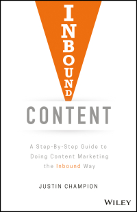 Titelbild: Inbound Content: A Step-By-Step Guide To Doing Content Marketing the Inbound Way 1st edition 9781119488958