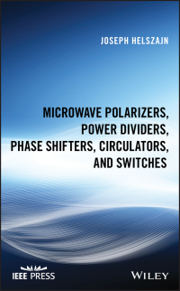 Imagen de portada: Microwave Polarizers, Power Dividers, Phase Shifters, Circulators, and Switches 1st edition 9781119490050