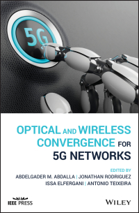 Cover image: Optical and Wireless Convergence for 5G Networks 1st edition 9781119491583