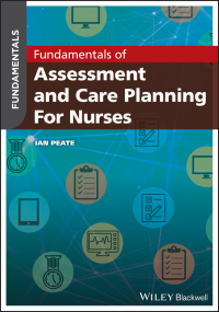 Omslagafbeelding: Fundamentals of Assessment and Care Planning for Nurses 1st edition 9781119491750