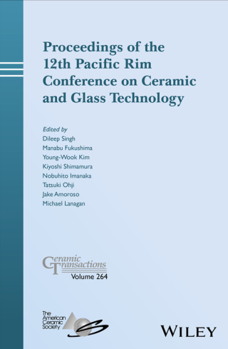 表紙画像: Proceedings of the 12th Pacific Rim Conference on Ceramic and Glass Technology; Ceramic Transactions, Volume 264 1st edition 9781119494218