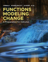 表紙画像: Functions Modeling Change: A Preparation for Calculus 6th edition 9781119498315
