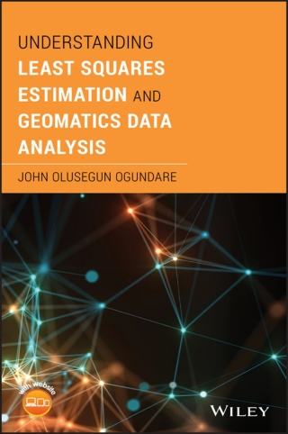 表紙画像: Understanding Least Squares Estimation and Geomatics Data Analysis 1st edition 9781119501398