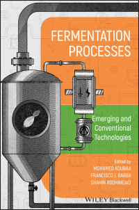 Cover image: Fermentation Processes: Emerging and Conventional Technologies 1st edition 9781119505853