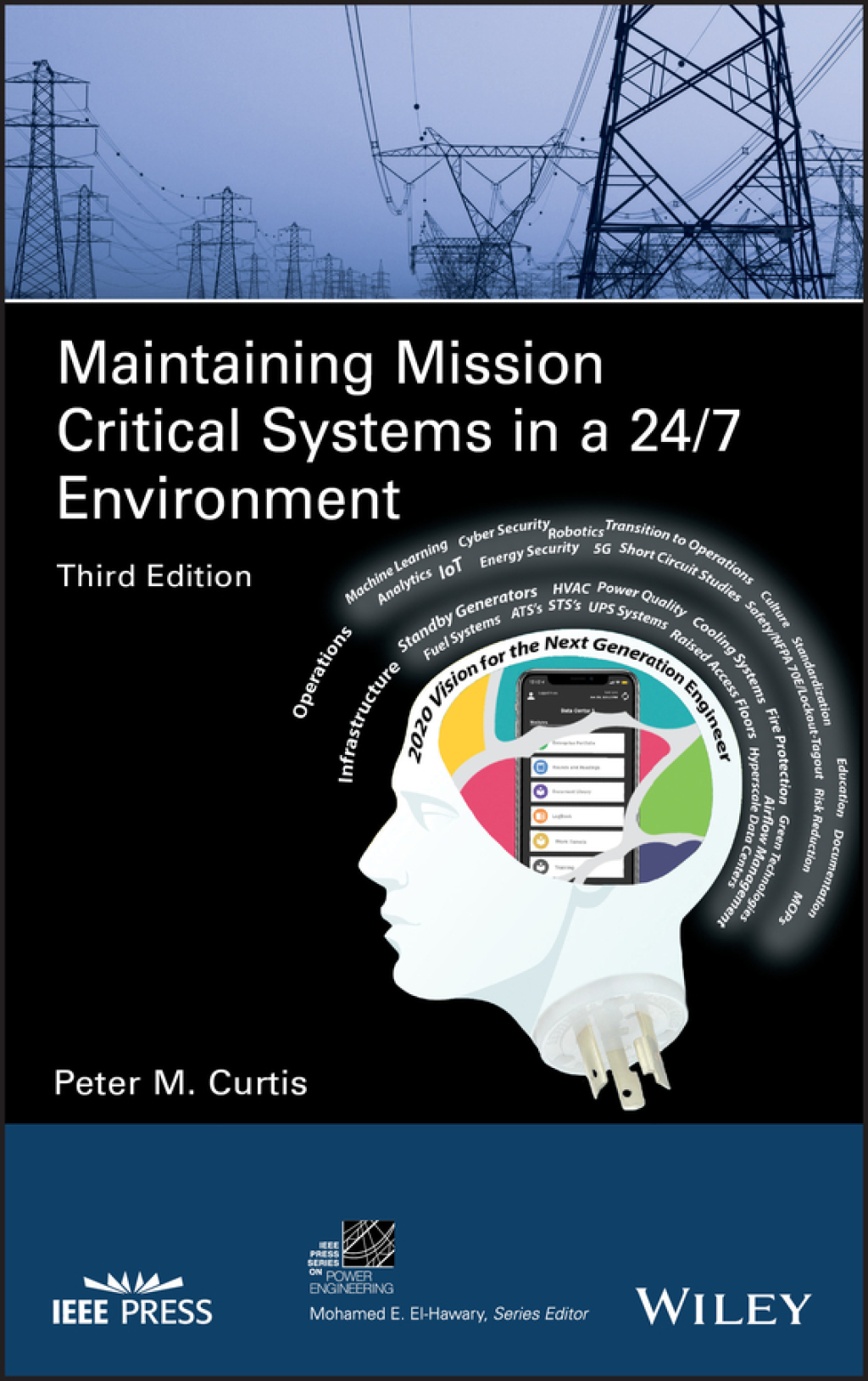 Maintaining Mission Critical Systems in a 24/7 Environment 3rd Edition