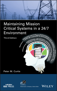 Cover image: Maintaining Mission Critical Systems in a 24/7 Environment 3rd edition 9781119506119