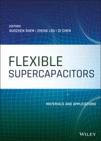 Cover image: Flexible Supercapacitors 1st edition 9781119506164