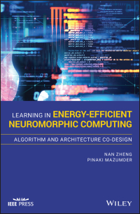 Imagen de portada: Learning in Energy-Efficient Neuromorphic Computing: Algorithm and Architecture Co-Design 1st edition 9781119507383