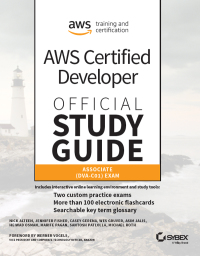 Cover image: AWS Certified Developer Official Study Guide, Associate Exam 1st edition 9781119508199