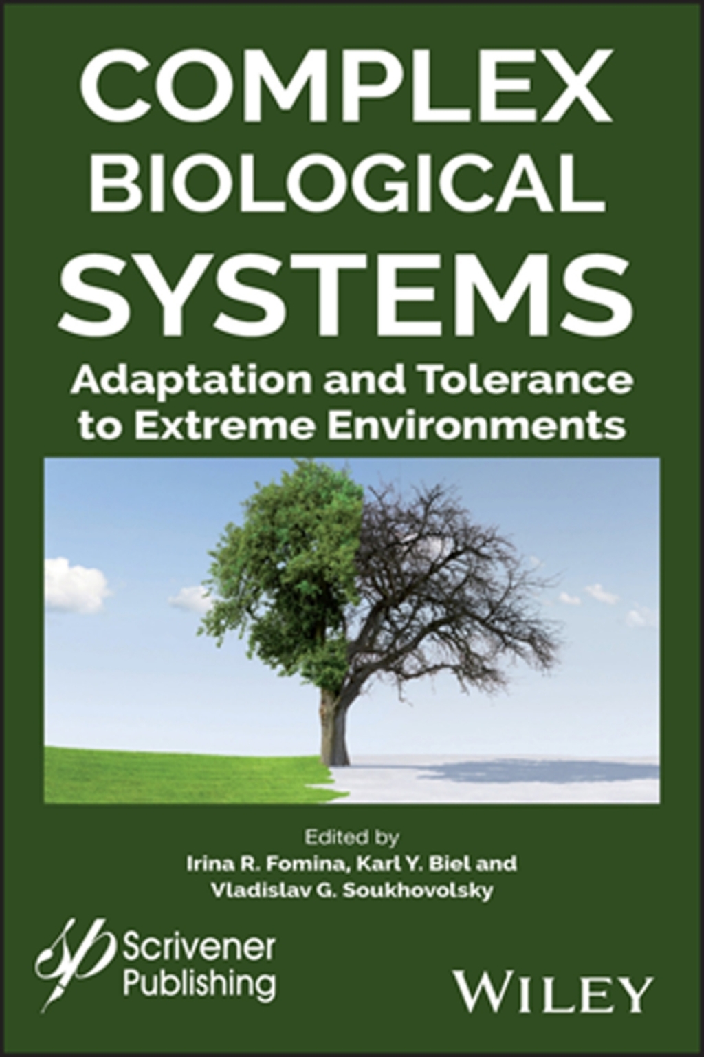 Complex Biological Systems: Adaptation and Tolerance to Extreme Environments 1st Edition