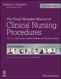 Cover image: The Royal Marsden Manual of Clinical Nursing Procedures, Professional Edition, 10th Edition 10th edition 9781119510970