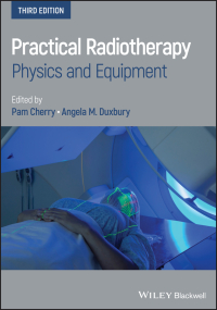 Omslagafbeelding: Practical Radiotherapy 3rd edition 9781119512622