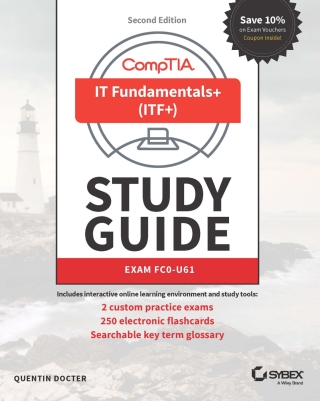 Cover image: CompTIA IT Fundamentals+ (ITF+) Study Guide: Exam FC0-U61 2nd edition 9781119513124
