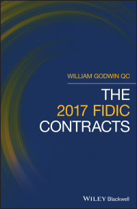 صورة الغلاف: The 2017 FIDIC Contracts 1st edition 9781119514633
