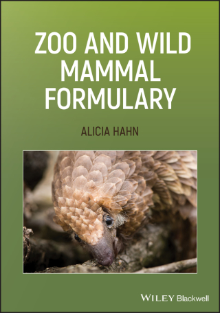Titelbild: Zoo and Wild Mammal Formulary 1st edition 9781119515050