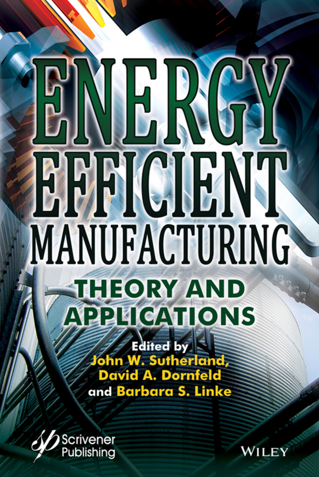 Energy Efficient Manufacturing: Theory and Applications 1st Edition