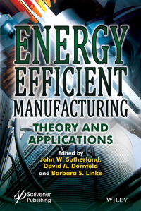 Imagen de portada: Energy Efficient Manufacturing: Theory and Applications 1st edition 9781118423844