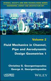 Cover image: Fluid Mechanics in Channel, Pipe and Aerodynamic Design Geometries 1st edition 9781786301390