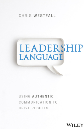 Imagen de portada: Leadership Language: Using Authentic Communication to Drive Results 1st edition 9781119523345