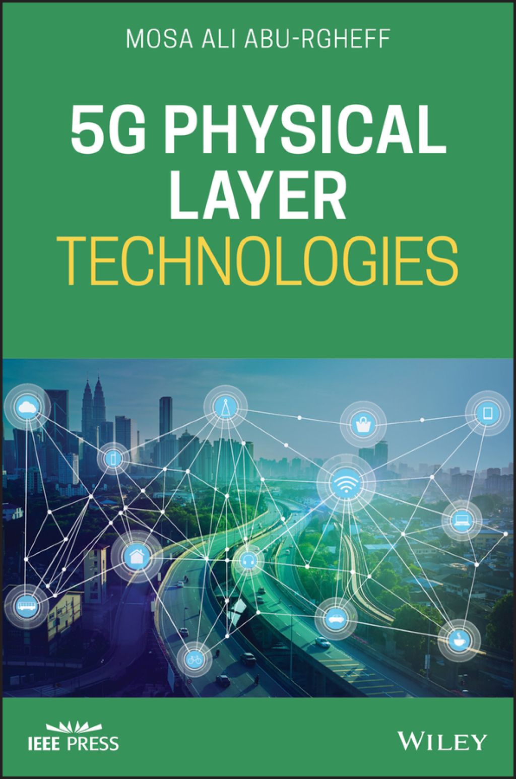 5G Physical Layer Technologies 1st Edition