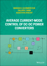 Cover image: Average Current-Mode Control of DC-DC Power Converters 1st edition 9781119525653