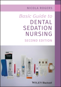Cover image: Basic Guide to Dental Sedation Nursing 2nd edition 9781119525776