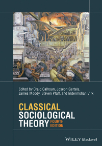 Cover image: Classical Sociological Theory 4th edition 9781119527367