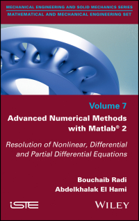 Omslagafbeelding: Advanced Numerical Methods with Matlab 2: Resolution of Nonlinear, Differential and Partial Differential Equations 1st edition 9781786302939