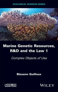 Cover image: Marine Genetic Resources, R&D and the Law 1 1st edition 9781786302243