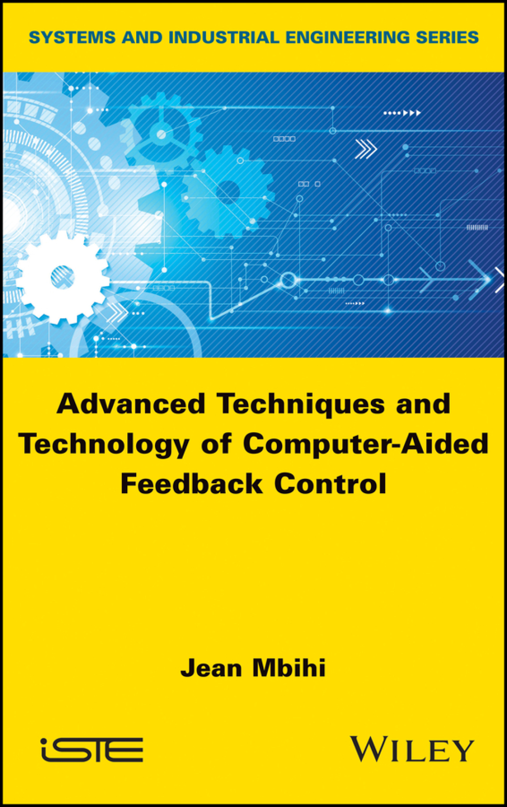 Advanced Techniques and Technology of Computer-Aided Feedback Control 1st Edition