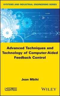 Cover image: Advanced Techniques and Technology of Computer-Aided Feedback Control 1st edition 9781786302496