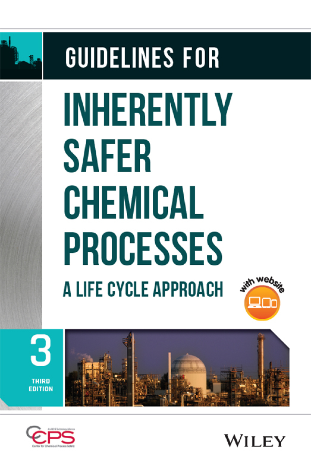 Guidelines for Inherently Safer Chemical Processes A Life Cycle Approach 3rd Edition