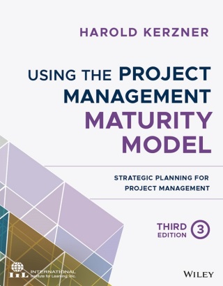 Cover image: Using the Project Management Maturity Model 3rd edition 9781119530824