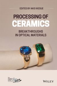 Cover image: Processing of Ceramics 1st edition 9781119538707