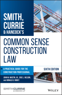 Cover image: Smith, Currie & Hancock's Common Sense Construction Law 6th edition 9781119540175