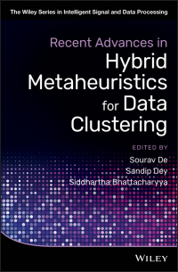 Cover image: Recent Advances in Hybrid Metaheuristics for Data Clustering 1st edition 9781119551591