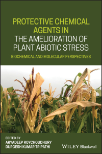 Cover image: Protective Chemical Agents in the Amelioration of Plant Abiotic Stress 1st edition 9781119551638