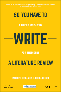 Cover image: So, You Have to Write a Literature Review: A Guided Workbook for Engineers 1st edition 9781119555025