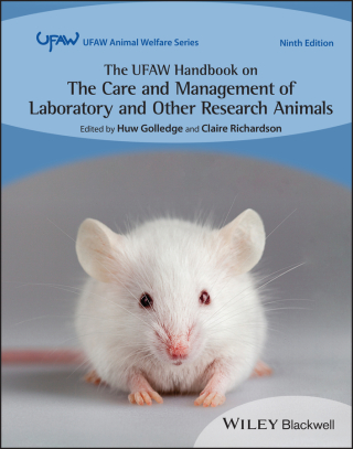 Cover image: The UFAW Handbook on the Care and Management of Laboratory and Other Research Animals 9th edition 9781119555247