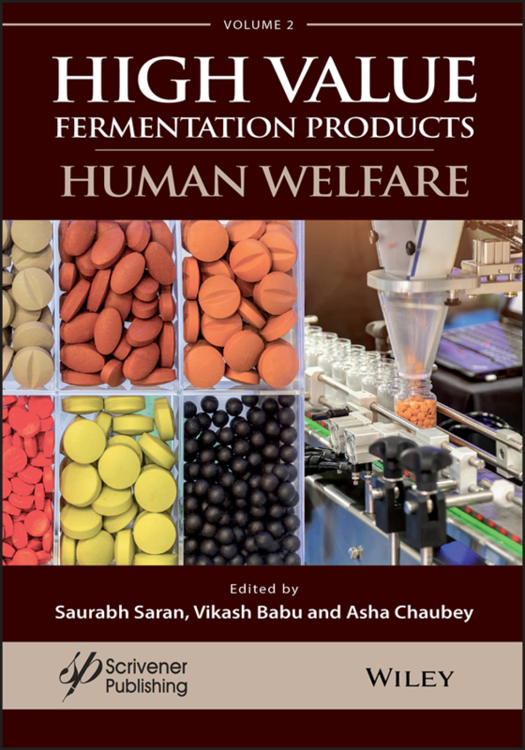A Handbook on High Value Fermentation Products, Volume 2 Human Welfare 1st Edition